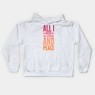 All I need is love and peace tshirt Kids Hoodie